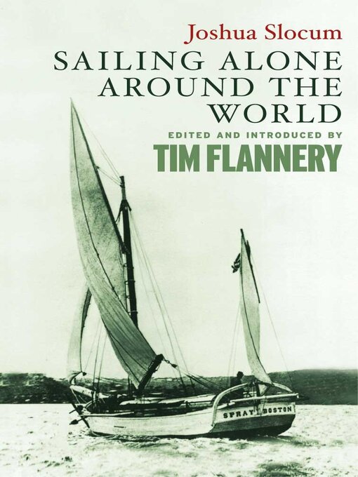 Title details for Joshua Slocum, Sailing Alone Around the World by Joshua Slocum - Available